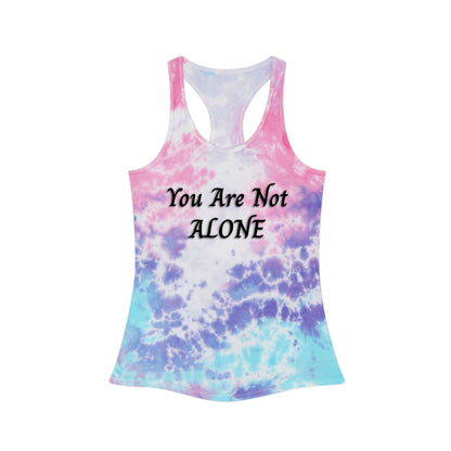 You Are Not Alone Tie Dye Racerback Tank Top