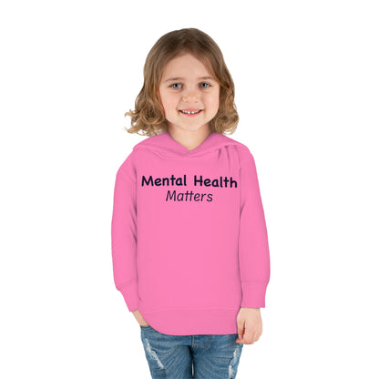 Mental Health Matters Toddler Pullover Fleece Hoodie