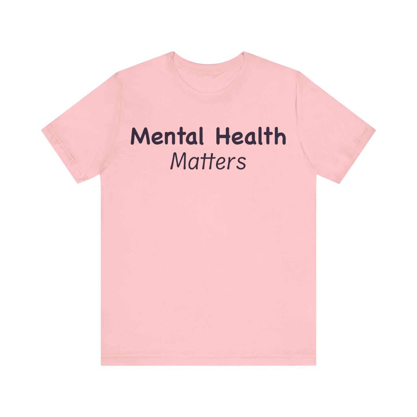 Mental Health Matters T-Shirt