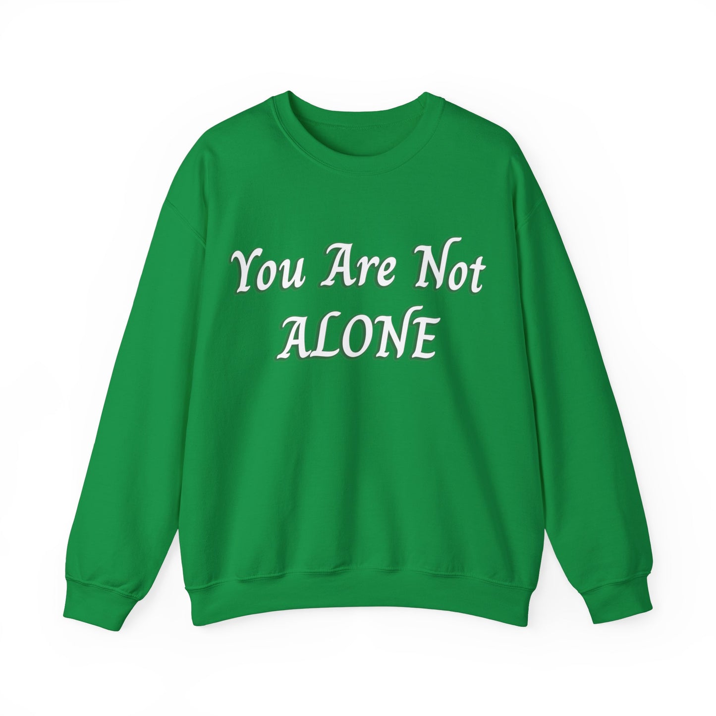 You Are Not Alone Unisex Heavy Blend™ Crewneck Sweatshirt