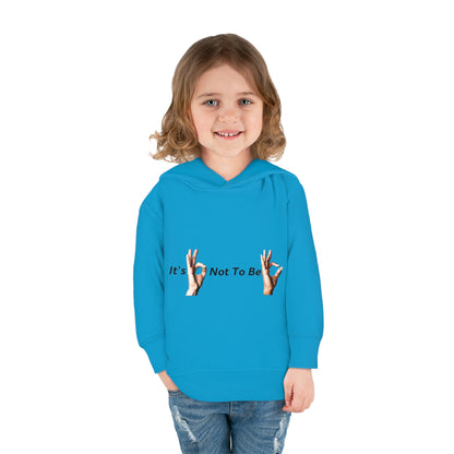 It's OK Not To Be OK Hands Toddler Pullover Fleece Hoodie