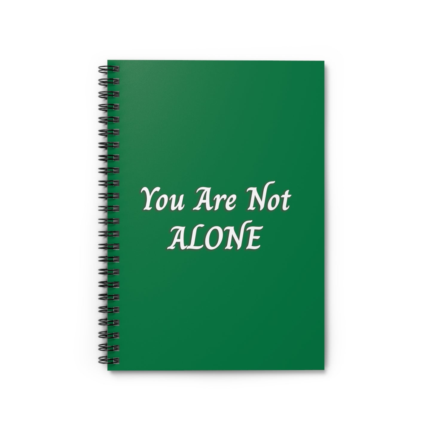 You Are Not Alone Spiral Notebook - Ruled Line