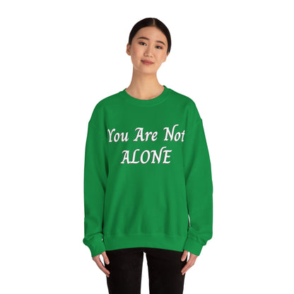 You Are Not Alone Unisex Heavy Blend™ Crewneck Sweatshirt