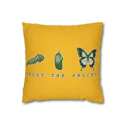 Trust The Process Spun Polyester Square Pillowcase