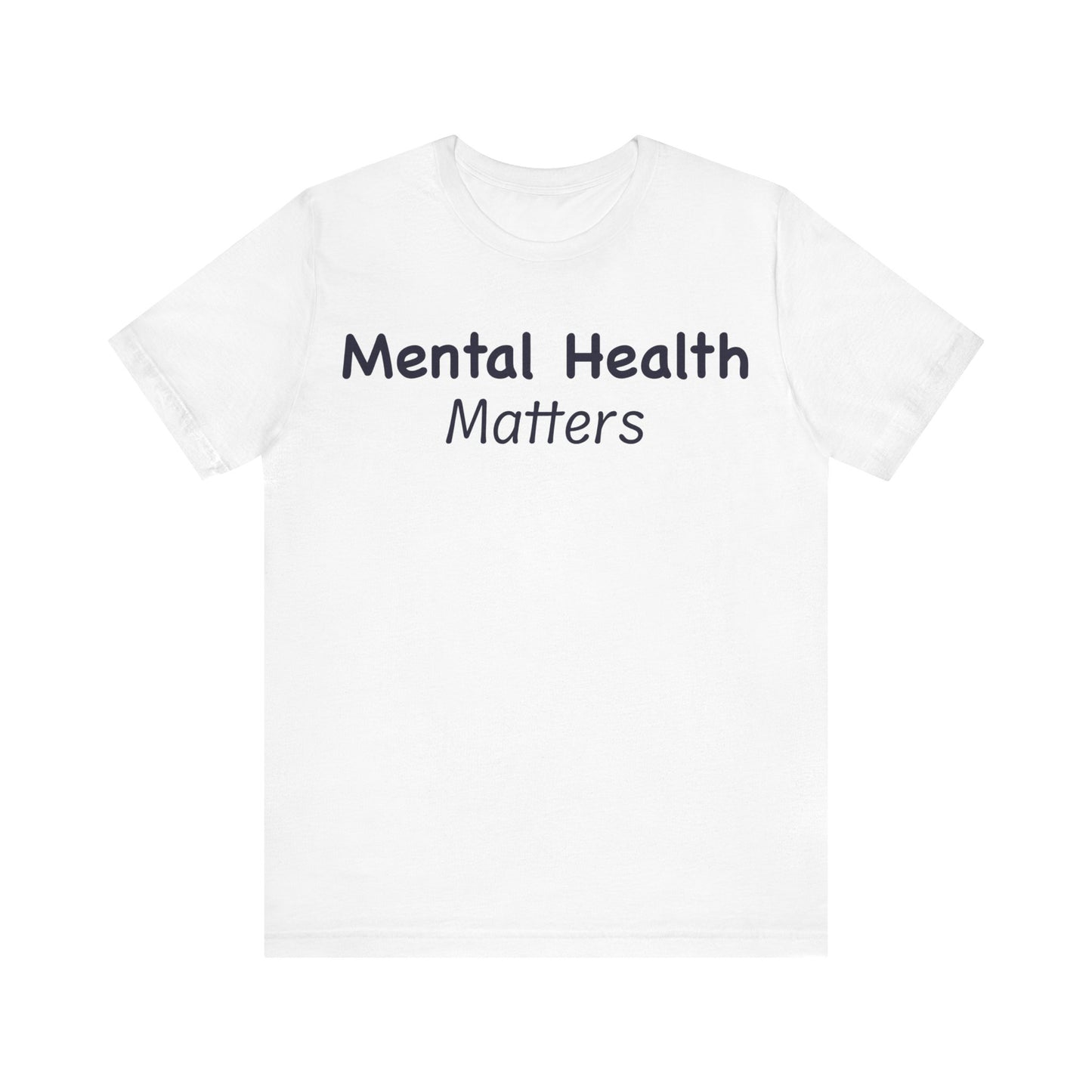 Mental Health Matters T-Shirt