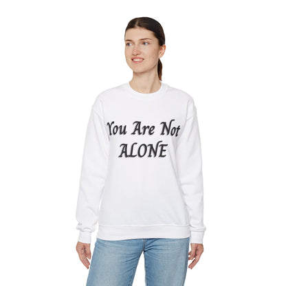 You Are Not Alone Unisex Heavy Blend™ Crewneck Sweatshirt