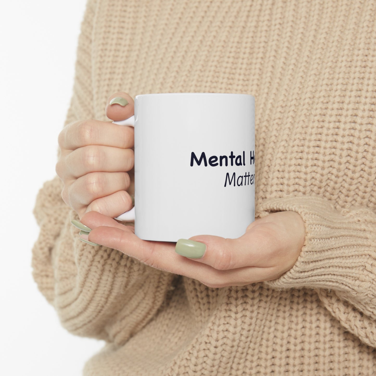 Mental Health Matters 11oz Ceramic Mug