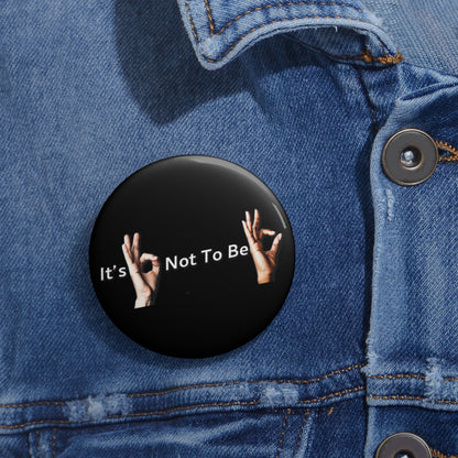 It's OK Not To Be OK Hands Pin Buttons