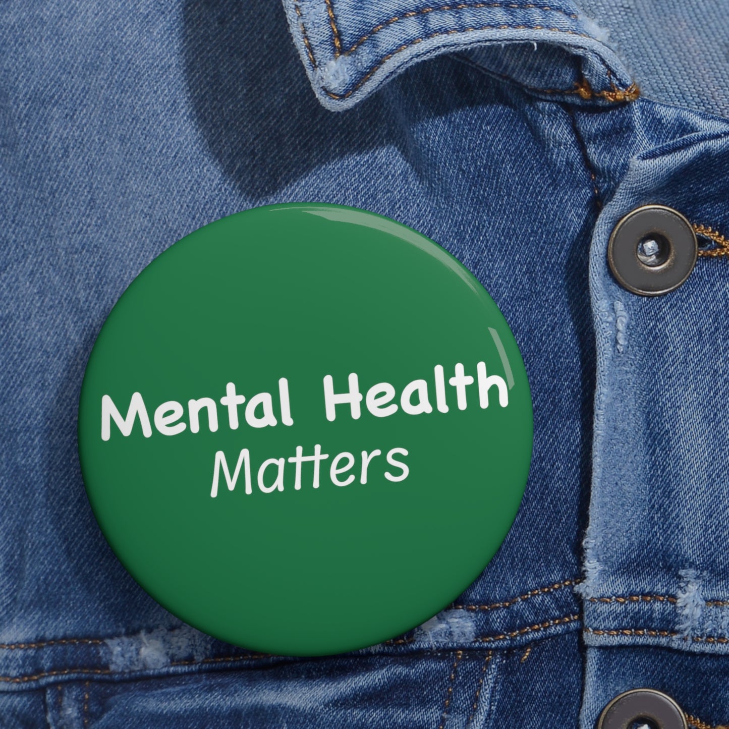 Mental Health Matters Pin Buttons