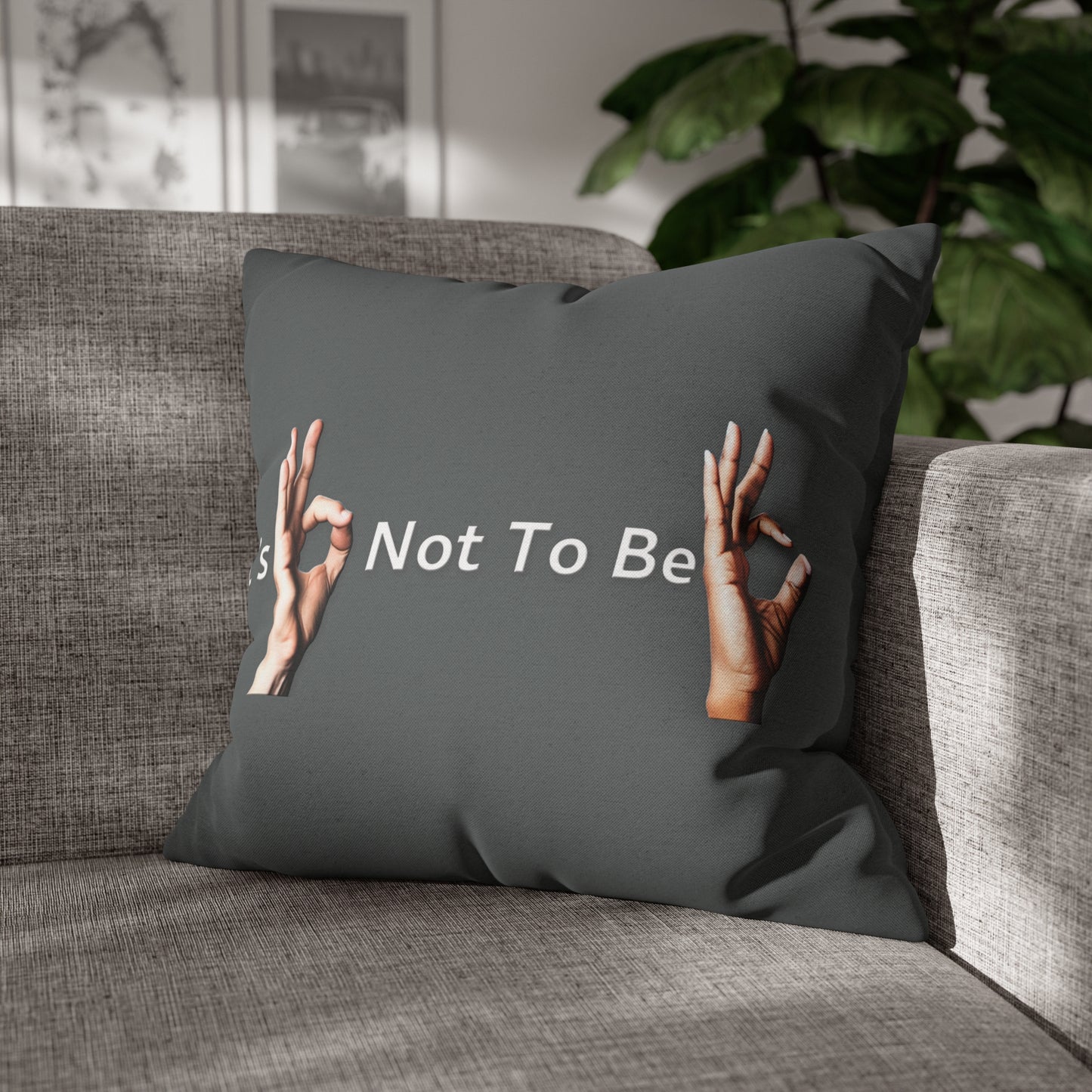 It's OK Not To Be OK Hands Spun Polyester Square Pillowcase