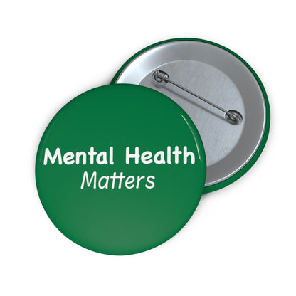 Mental Health Matters Pin Buttons