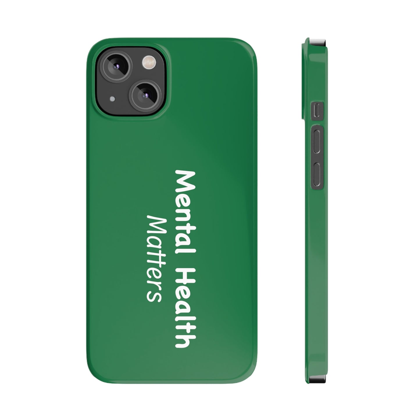 Mental Health Matters Slim Phone Cases