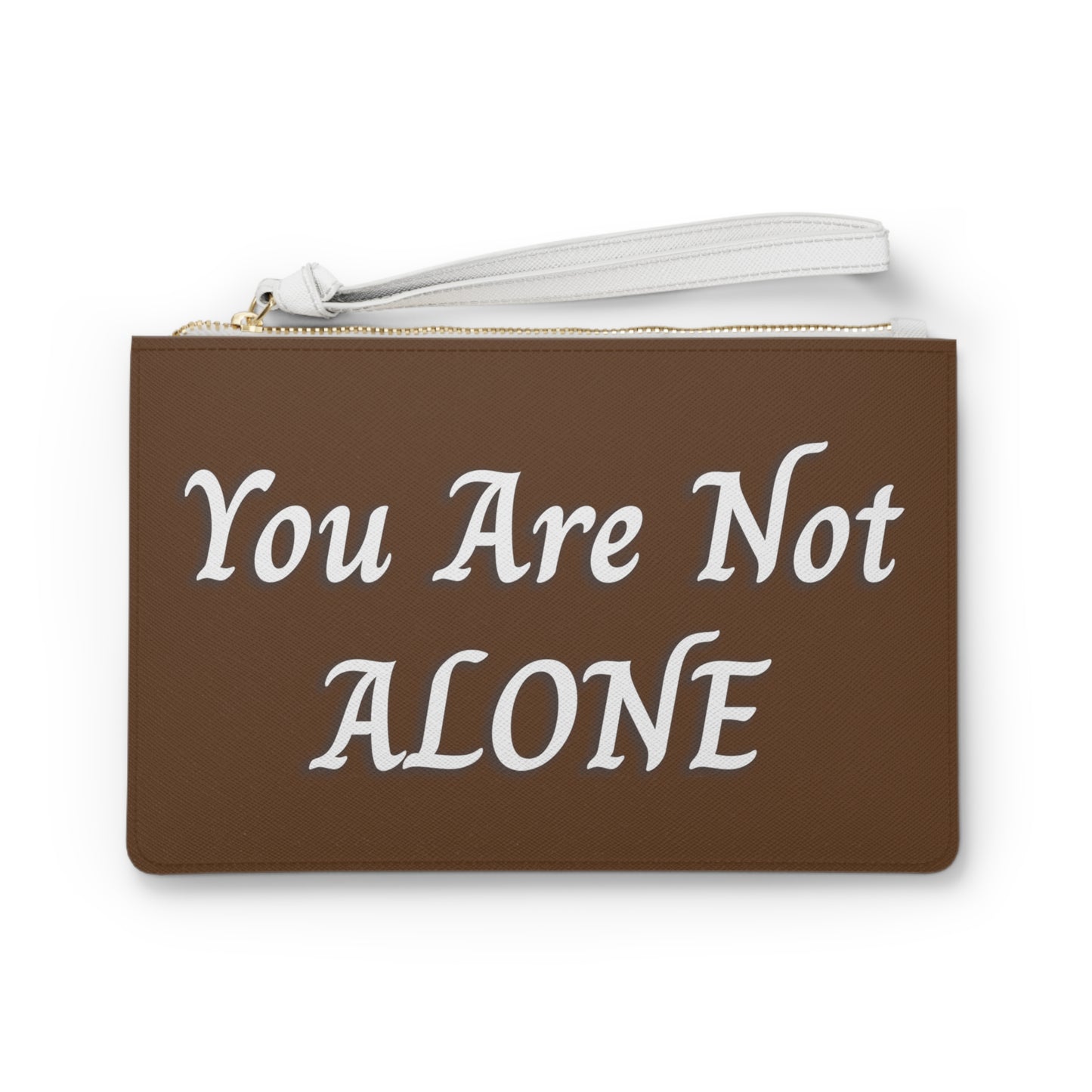 You Are Not Alone Clutch Bag