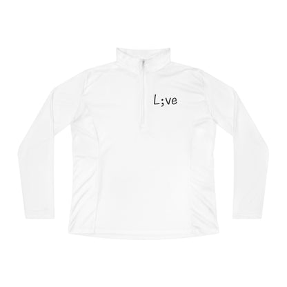 Semi-Colon L;ve Ladies Quarter-Zip Pullover