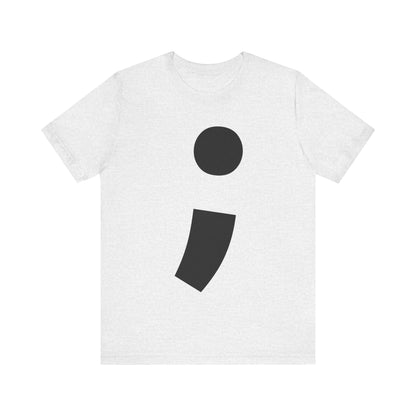 Semi-Colon ; T-Shirt