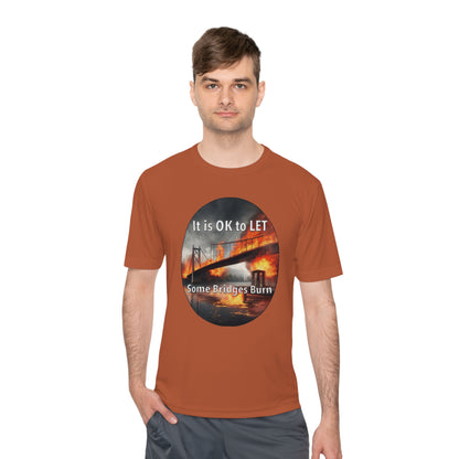 It is OK to let some Bridges Burn Moisture Wicking Tee