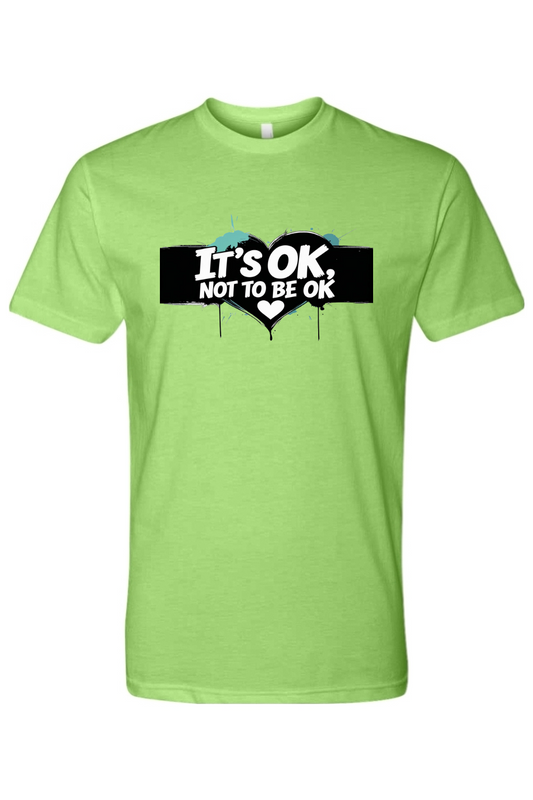 T-Shirt - Its OK not to be OK