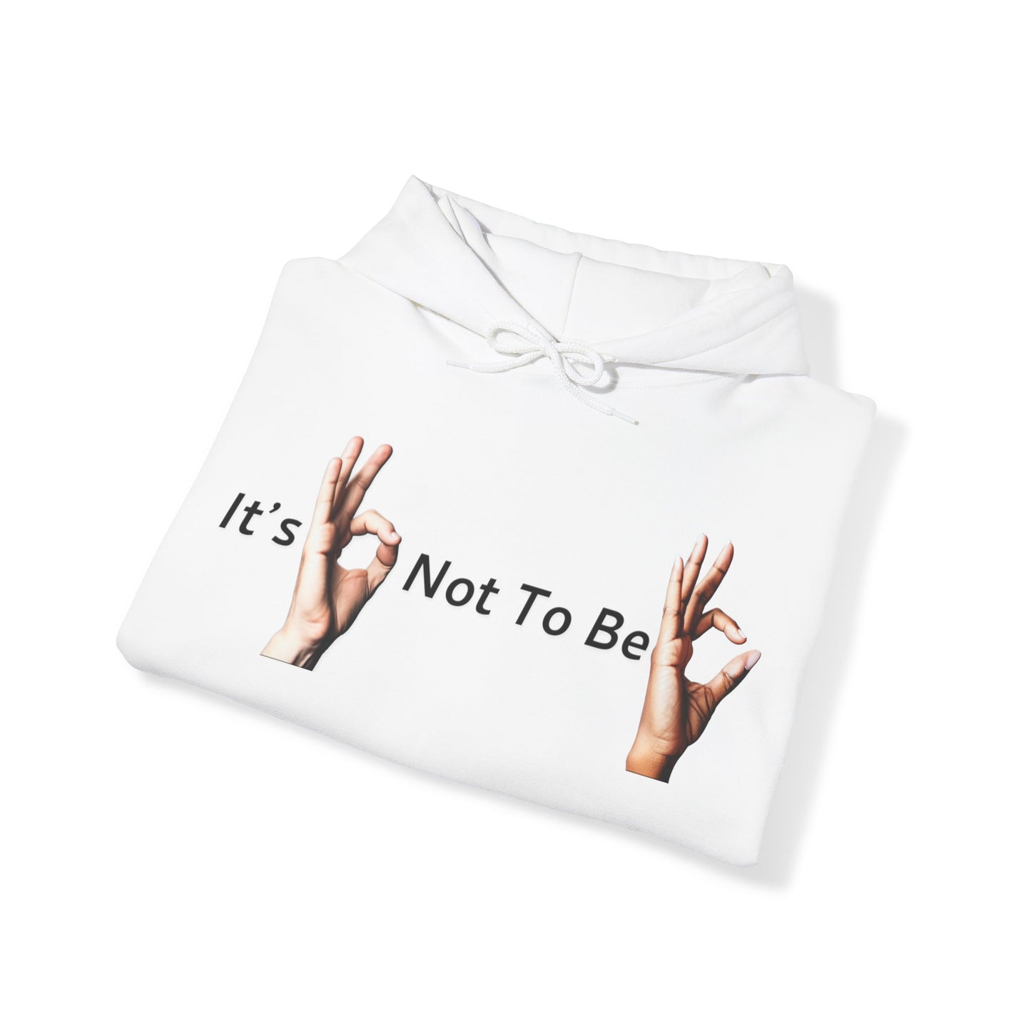 It's OK Not To Be OK Hands Heavy Blend™ Hooded Sweatshirt