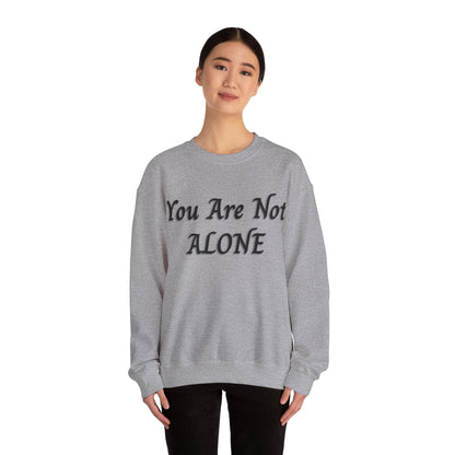 You Are Not Alone Unisex Heavy Blend™ Crewneck Sweatshirt