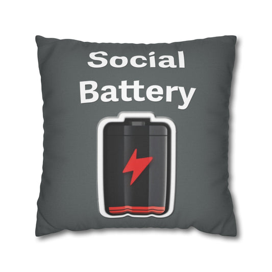 Social Battery Low Spun Polyester Square Pillowcase