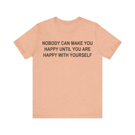 Happy with Yourself T-Shirt