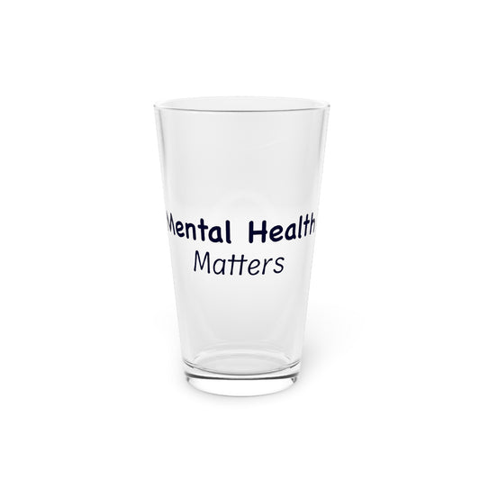 Mental Health Matters 16oz Pint Glass