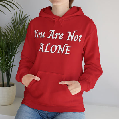 You Are Not Alone Heavy Blend™ Hooded Sweatshirt