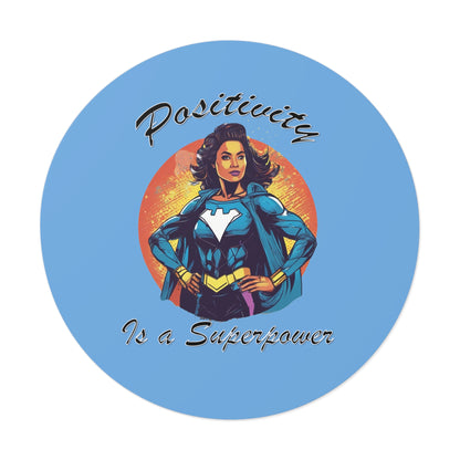 Positivity is a Superpower Female Superhero Round Vinyl Stickers