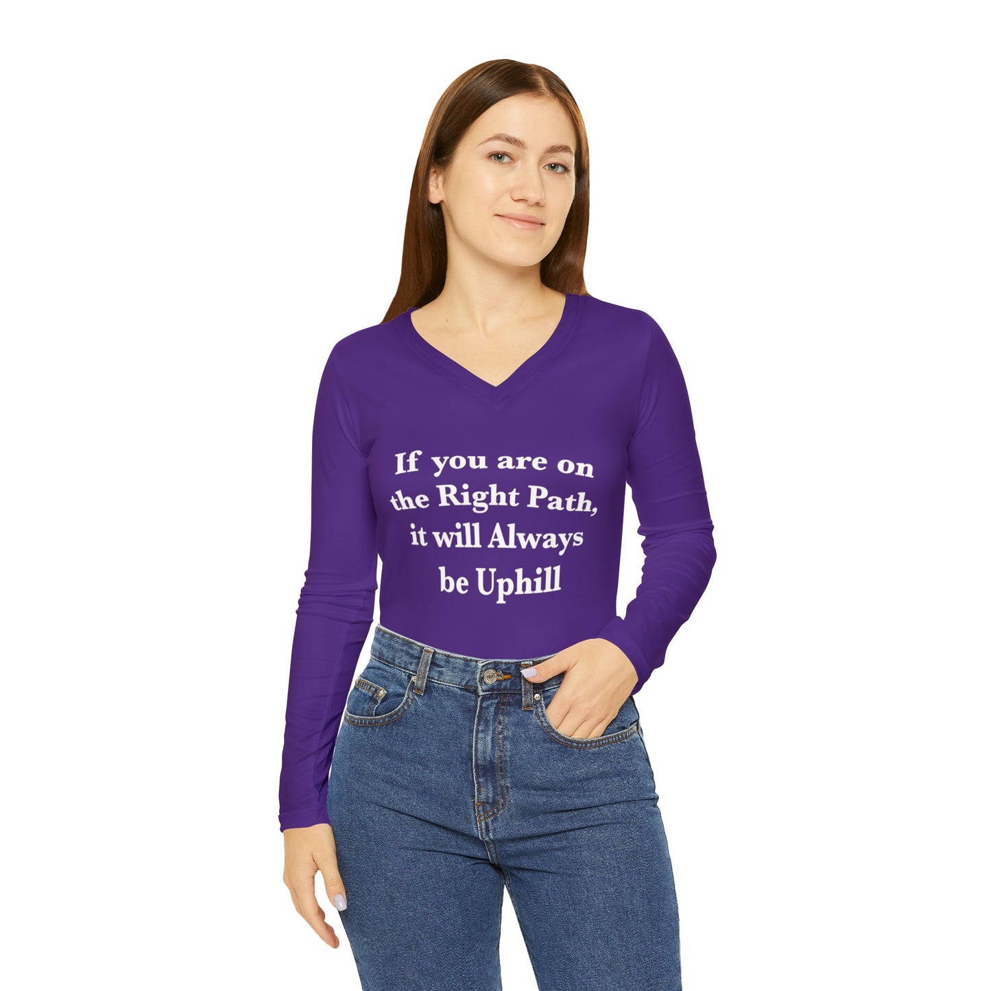 If You are on the Right Path it will Always be Uphill Long Sleeve V-neck Shirt