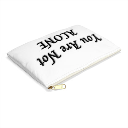 You Are Not Alone Accessory Pouch