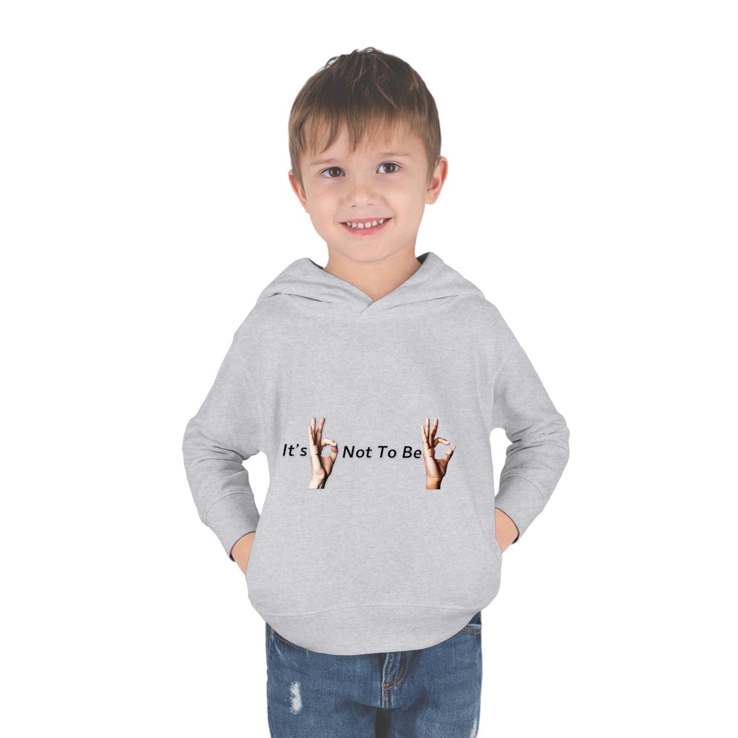 It's OK Not To Be OK Hands Toddler Pullover Fleece Hoodie