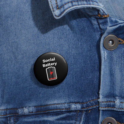 Social Battery Low Pin Buttons