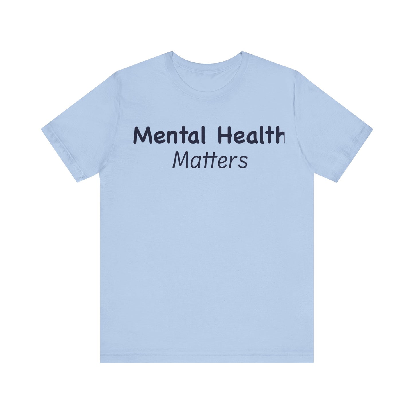 Mental Health Matters T-Shirt