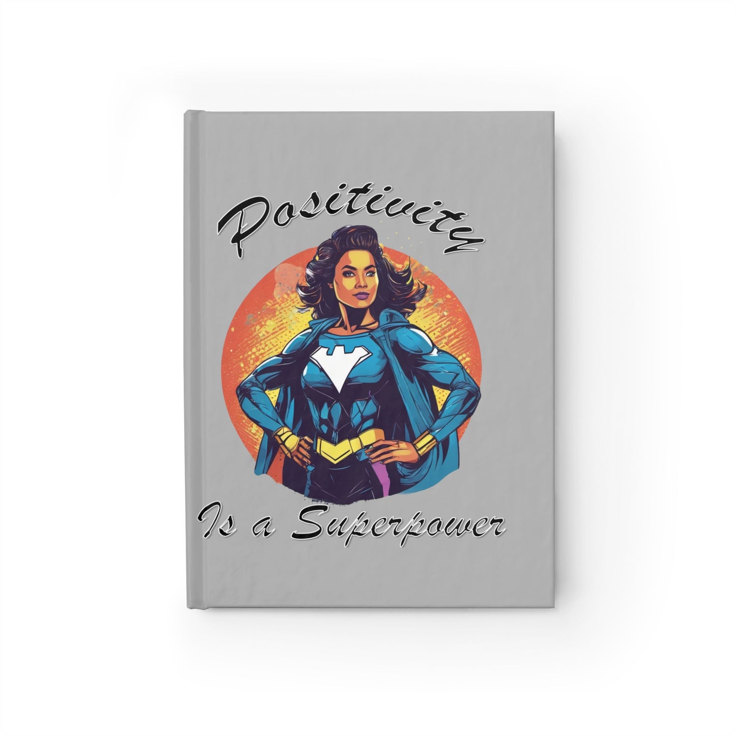 Positivity is a Superpower Female Superhero Journal - Ruled Line