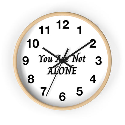 You Are Not Alone Wall Clock