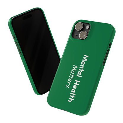 Mental Health Matters Slim Phone Cases